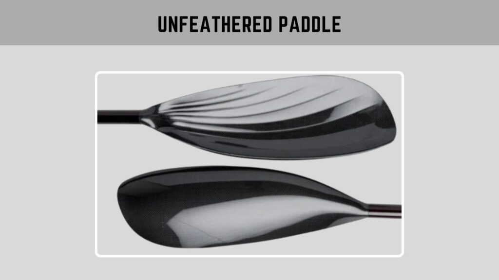 Unfeathered Paddle