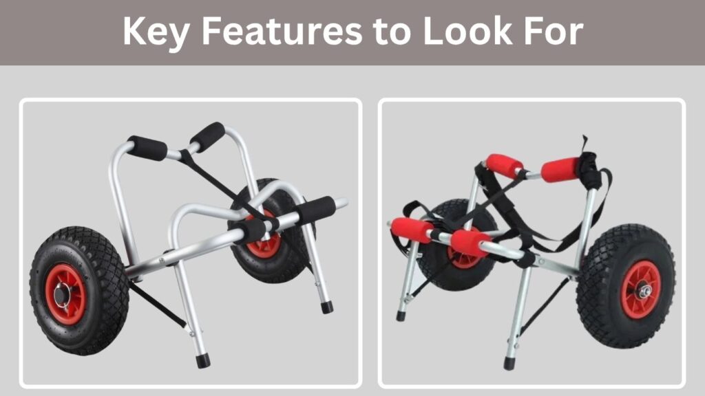 Key Features to Look For in a Kayak Cart