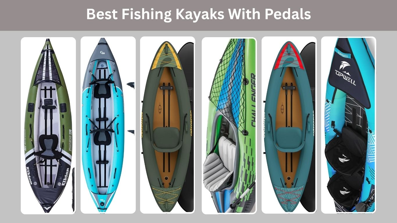 Best Fishing Kayaks With Pedals
