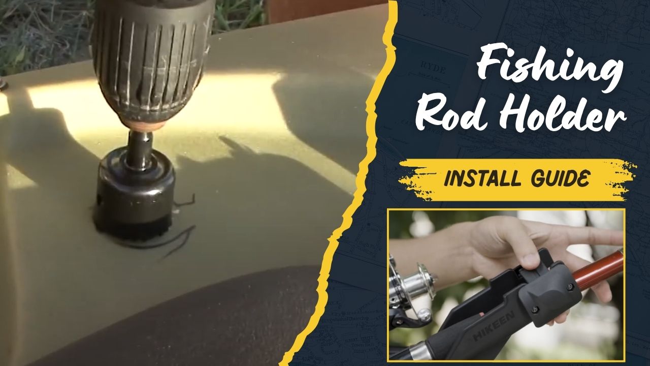 How to Add a Fishing Rod Holder to a Kayak Complete Guide