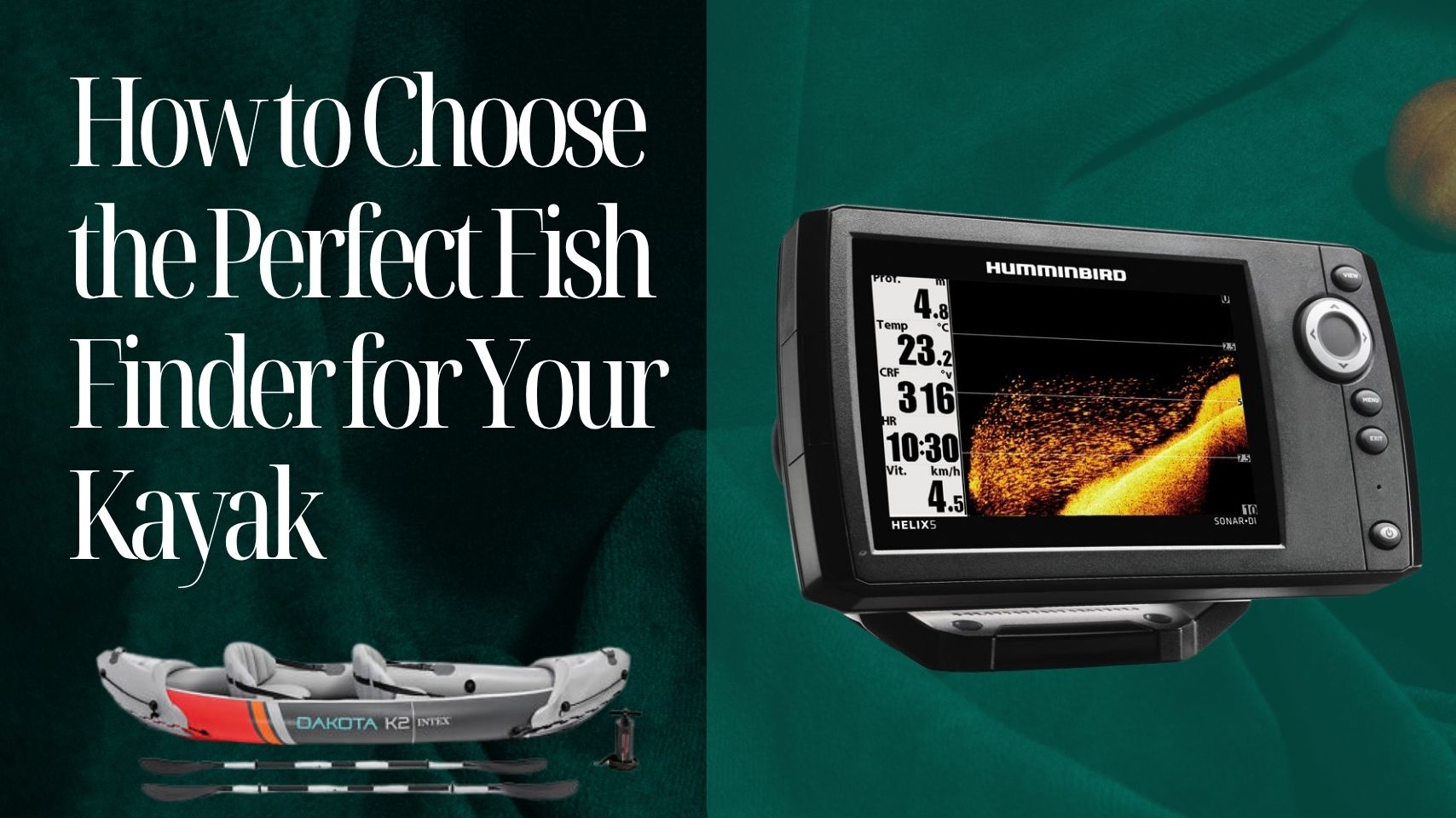 How to Choose the Perfect Fish Finder for Your Kayak