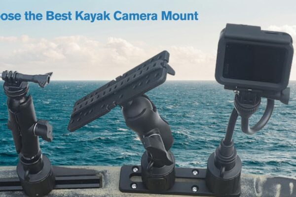 How to Choose the Best Kayak Camera Mount