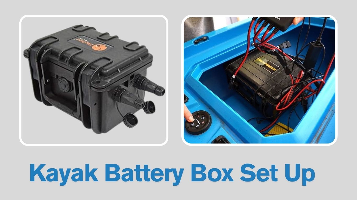 How to Set Up a Kayak Battery Box