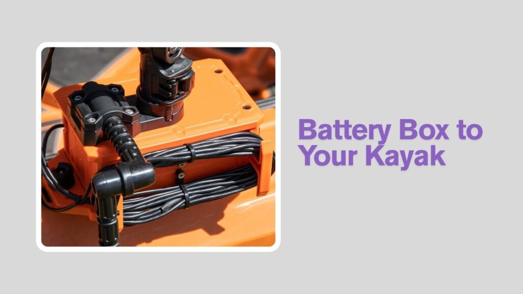 Connecting the Battery Box to Your Kayak Devices